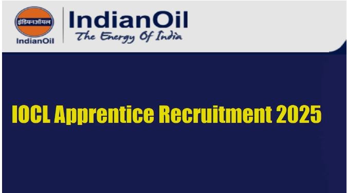 IOCL Apprentice Recruitment 2025